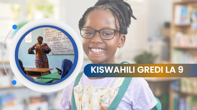 KISWAHILI GREDI LA 9